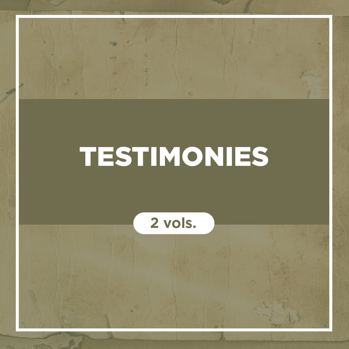 Testimonies (2 vols.)