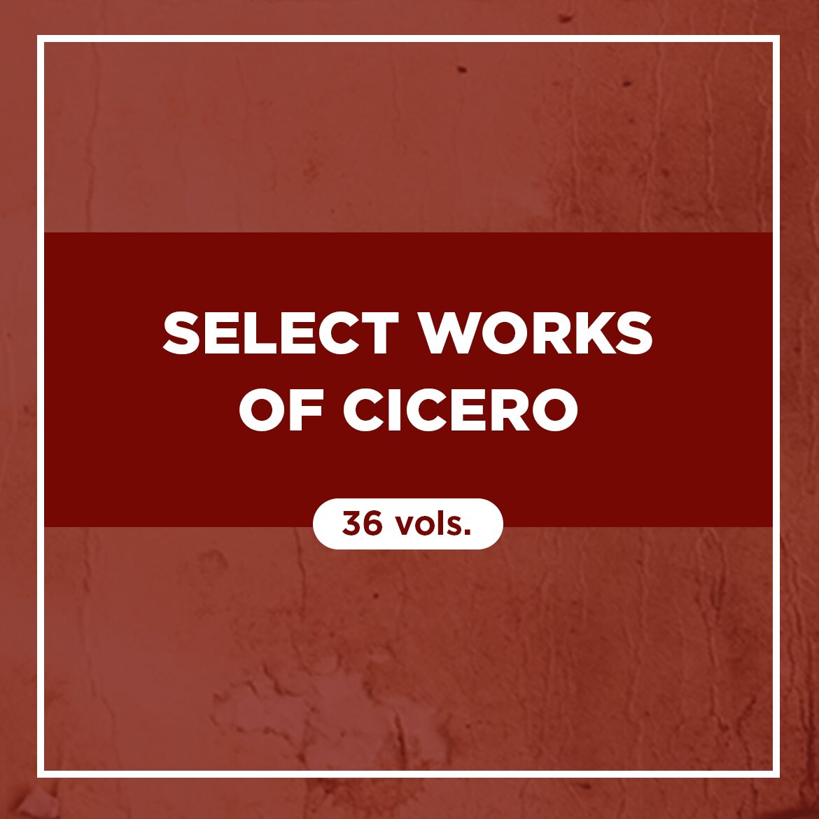 Select Works of Cicero (36 vols.)