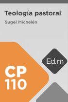 Ed. Móvil: CP110 Teología pastoral