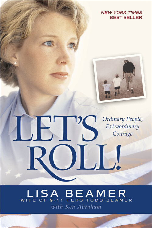 Let's Roll! Ordinary People, Extraordinary Courage