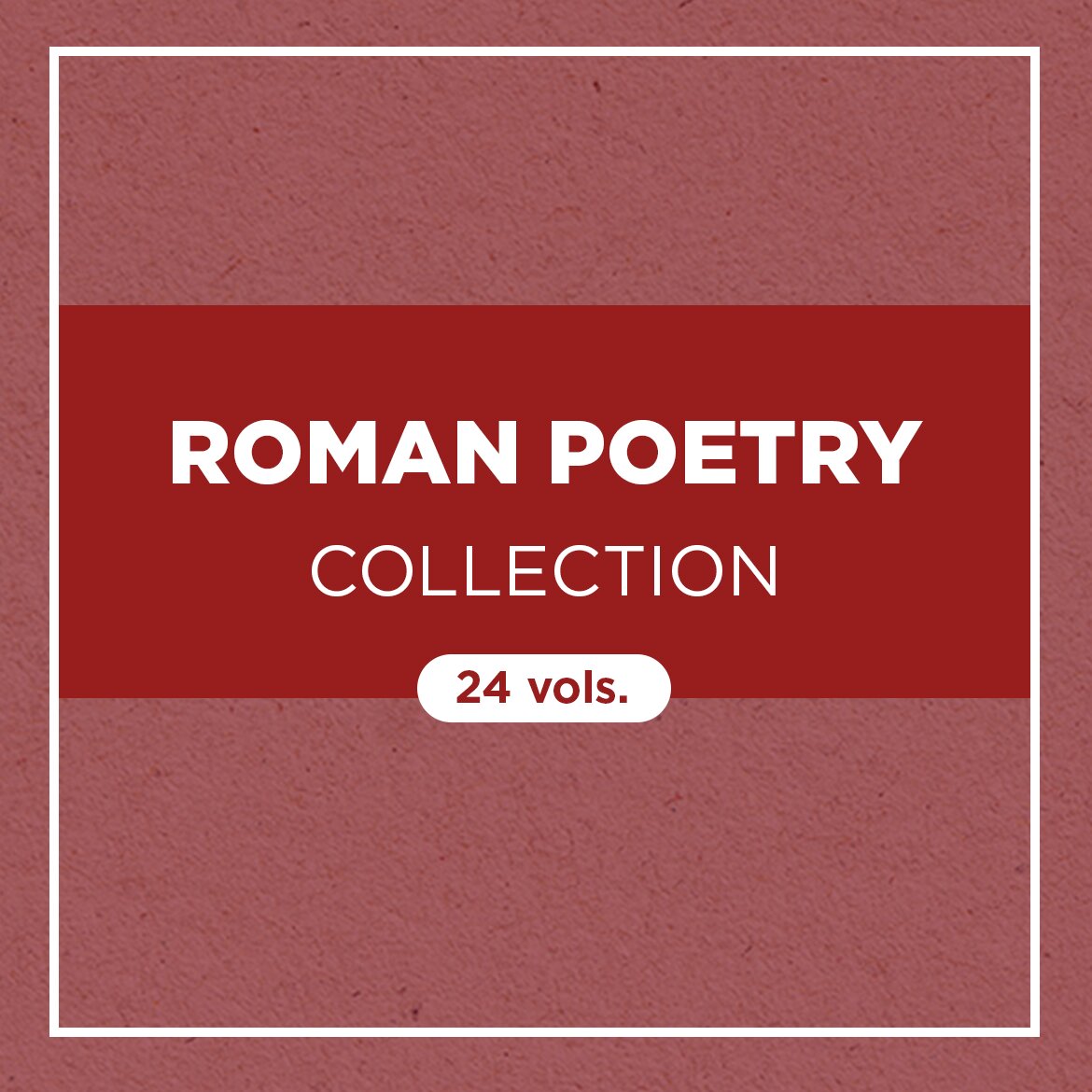 Roman Poetry Collection (24 vols.)