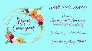 Spring Into Summer Women's Bible Study