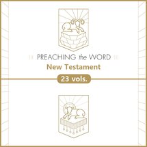 Preaching the Word Commentary: New Testament (22 vols.)