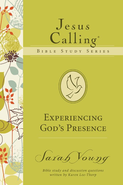 Experiencing God's Presence: Jesus Calling Bible Studies