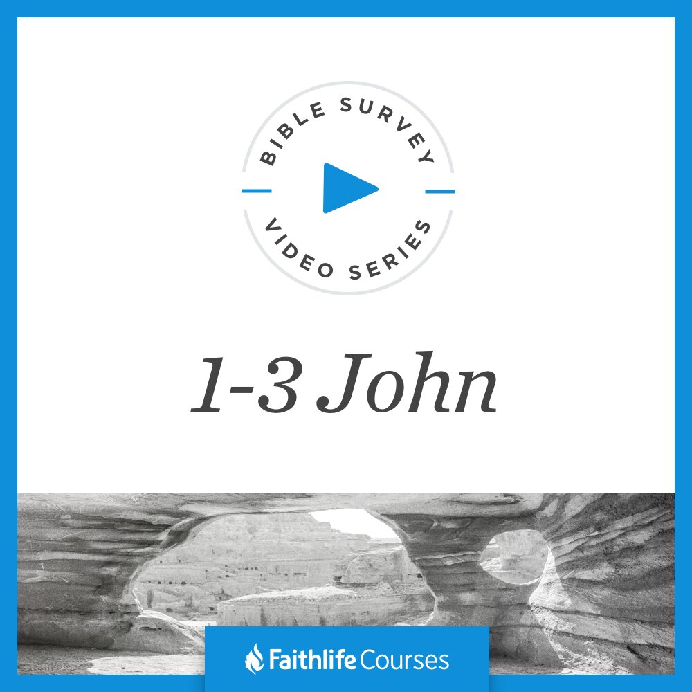 Bible Survey Video Series: 1–3 John