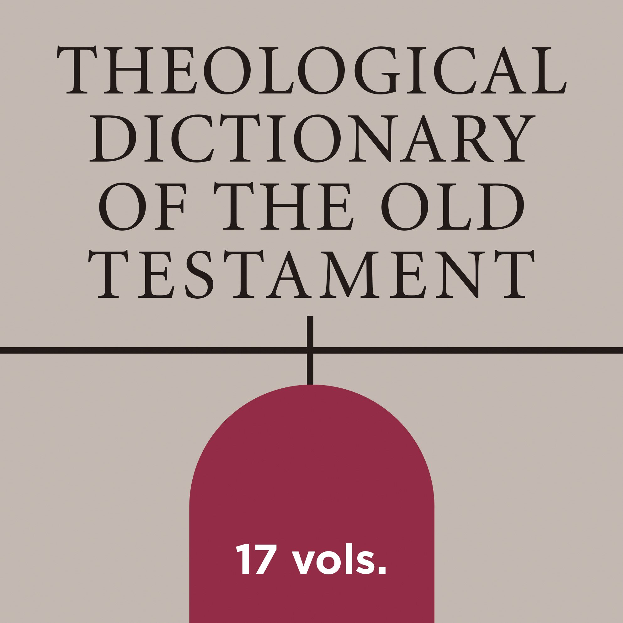 Theological Dictionary of the Old Testament, Volume XVII: Index