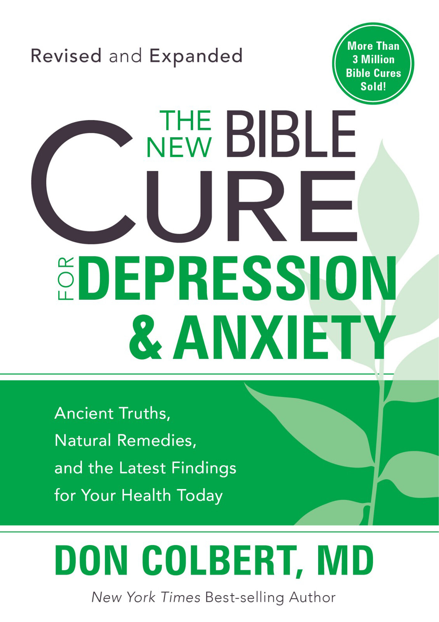 The New Bible Cure For Depression and Anxiety: Ancient Truths, Natural Remedies, and the Latest Findings for Your Health Today