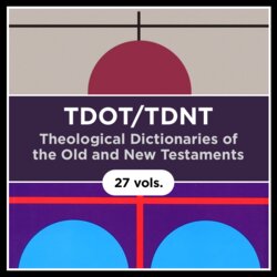 Theological Dictionary of the Old Testament and New Testament Collection | TDOT/TDNT (27 vols.)