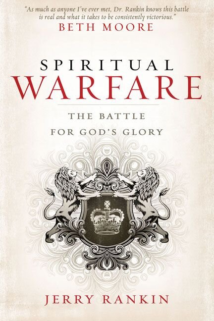 Spiritual Warfare: The Battle for God's Glory