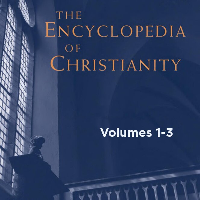 The Encyclopedia of Christianity, vols. 1-3