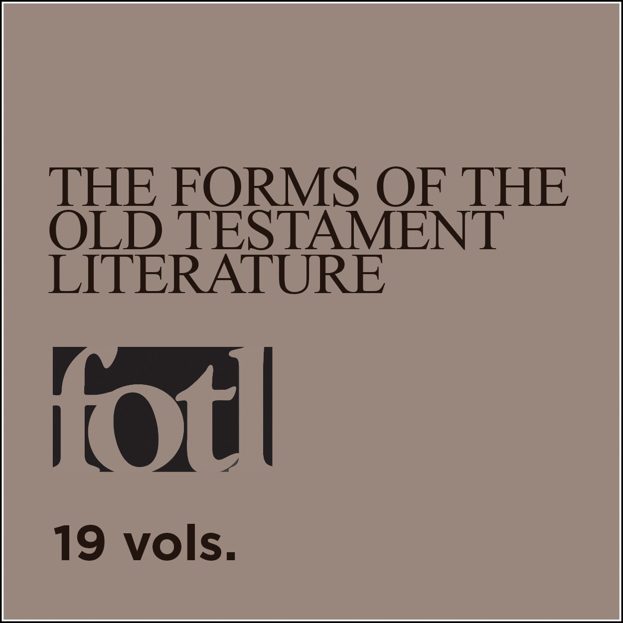 Forms of the Old Testament Literature Series | FOTL (19 vols.)