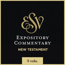 ESV Expository Commentary | ESVEC: New Testament (5 vols.)