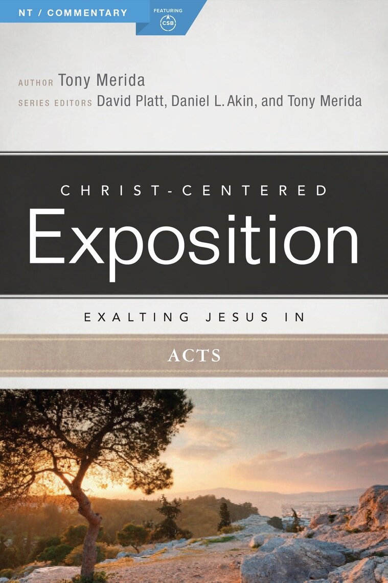 Exalting Jesus in Acts (Christ-Centered Exposition Commentary | CCE)