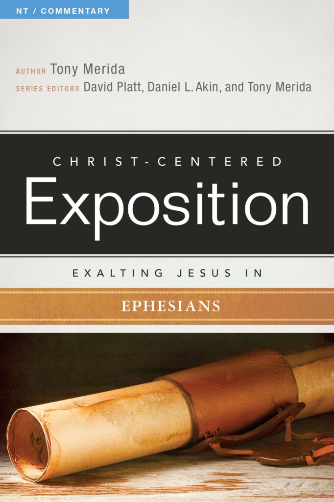 Exalting Jesus in Ephesians (Christ-Centered Exposition Commentary | CCE)