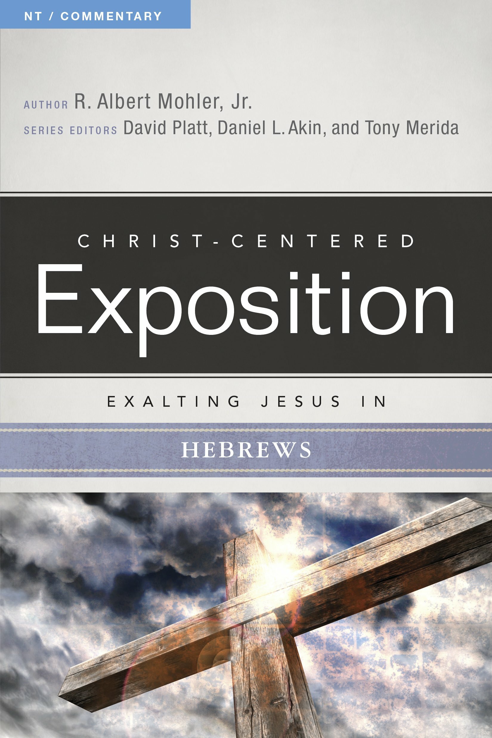 Exalting Jesus in Hebrews (Christ-Centered Exposition Commentary | CCE)