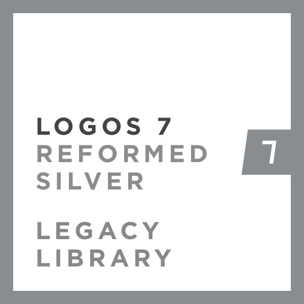 Logos 7 Reformed Silver Legacy Library