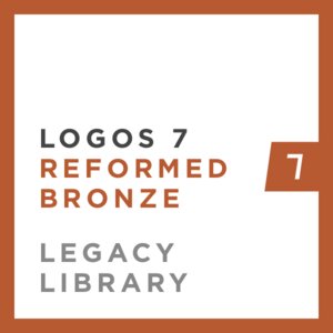 Logos 7 Reformed Bronze Legacy Library
