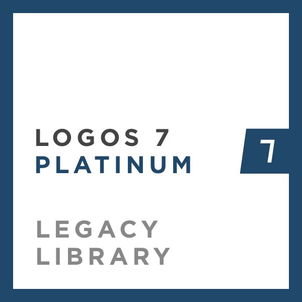 Logos 7 Platinum Legacy Library Logos Bible Software