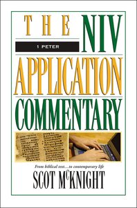 1 Peter (NIV Application Commentary | NIVAC)