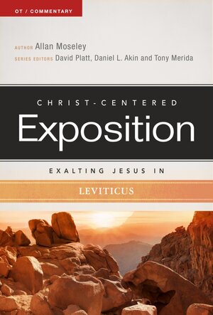 Exalting Jesus in Leviticus (Christ-Centered Exposition Commentary | CCE)
