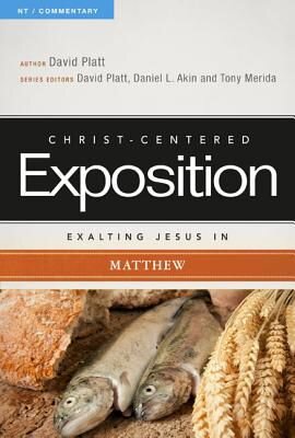 Exalting Jesus in Matthew (Christ-Centered Exposition Commentary | CCE)