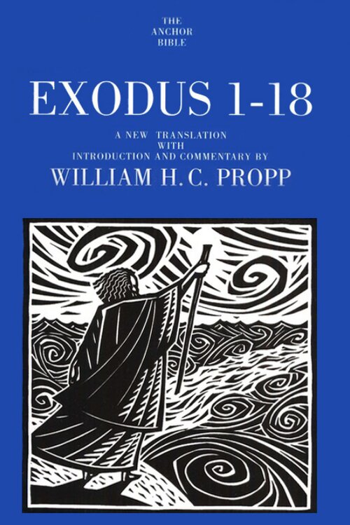 Exodus 1–18 (The Anchor Yale Bible Commentary | AYBC)