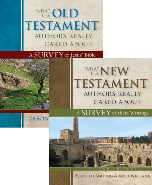 What the Old & New Testament Authors Really Cared About (2 vols.)