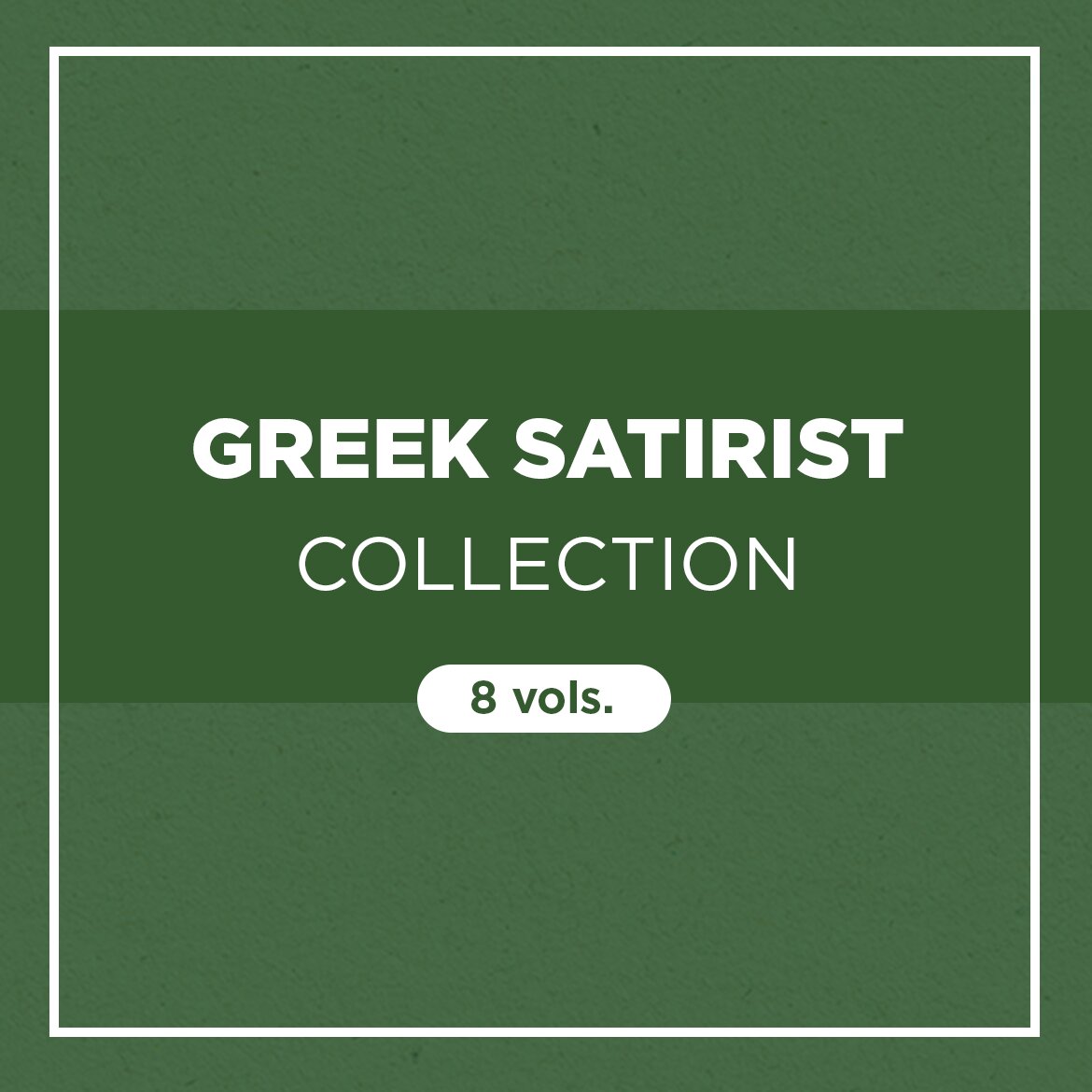 Greek Satirist Collection (8 vols.)