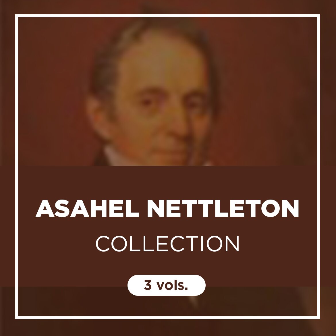 Asahel Nettleton Collection (3 vols.) Verbum