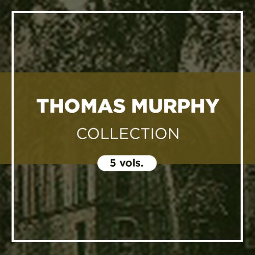 Thomas Murphy Collection (5 vols.)