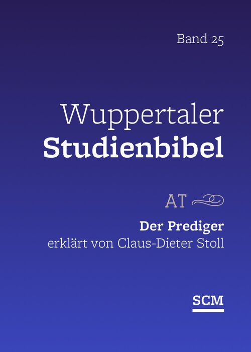 Der Prediger (Wuppertaler Studienbibel)