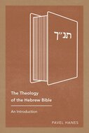 The Theology of the Hebrew Bible: An Introduction