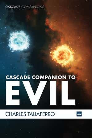 Cascade Companion to Evil