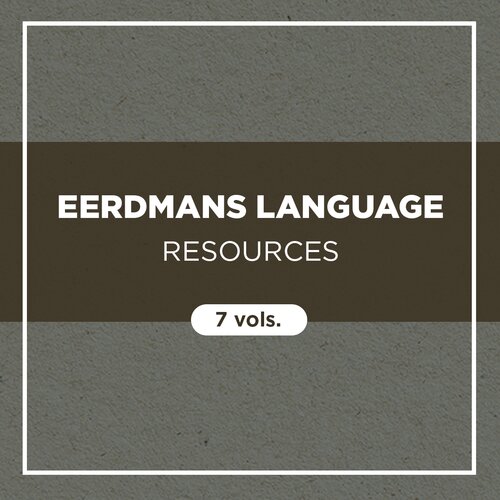 Eerdmans Language Resources (7 vols.)
