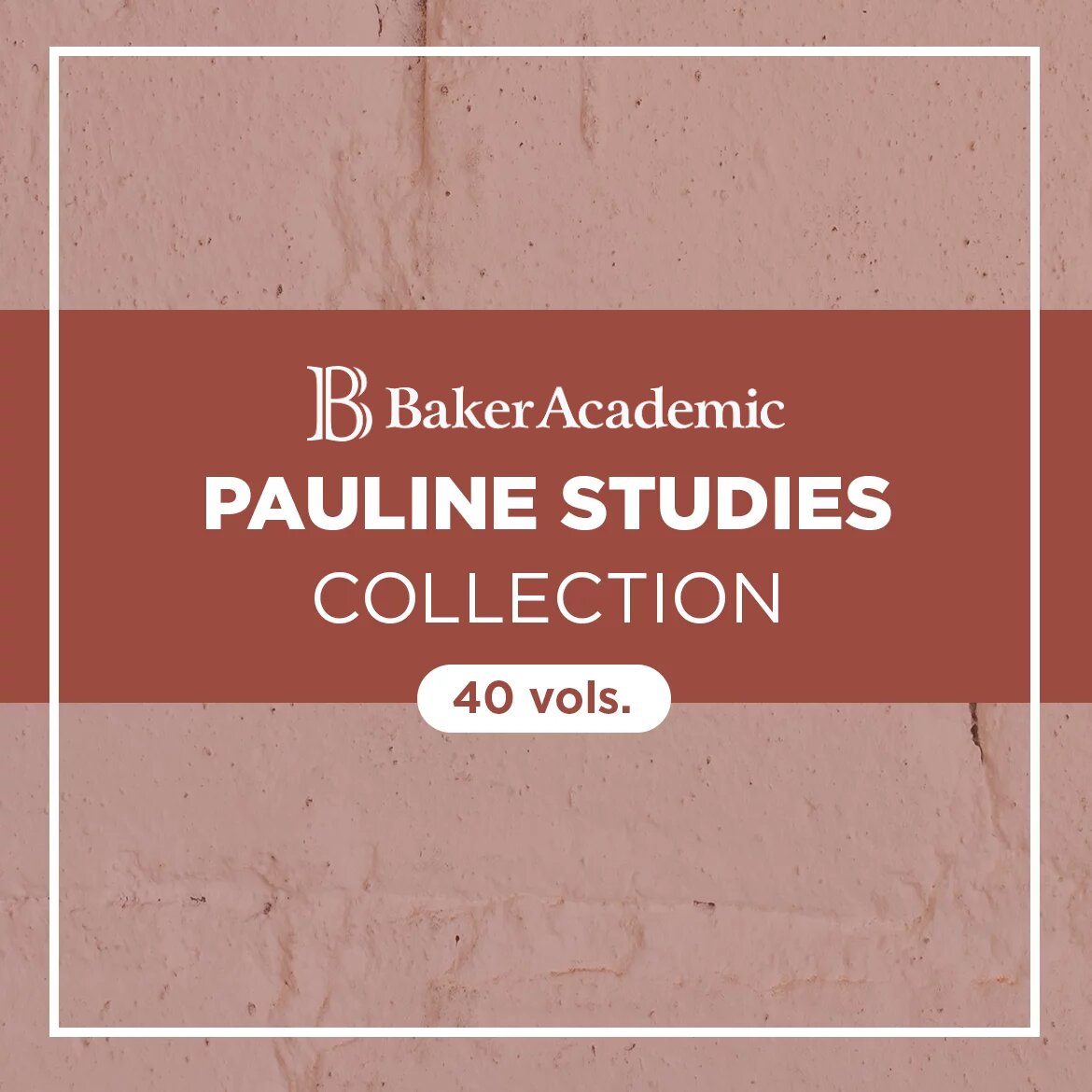Baker Academic Pauline Studies Collection (40 vols.)