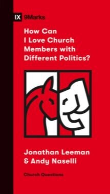 How Can I Love Church Members with Different Politics? (Church Questions Series)