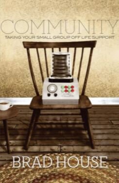 Community: Taking Your Small Group off Life Support