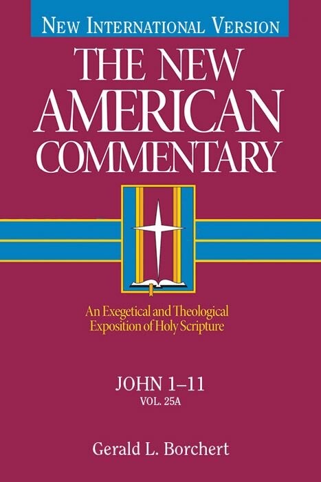 John 1-11 (The New American Commentary, Vol. 25A | NAC)