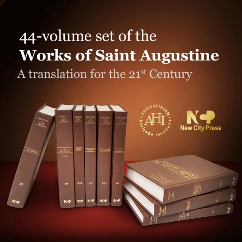 The Works of Saint Augustine: A Translation for the 21st Century (44 vols.)
