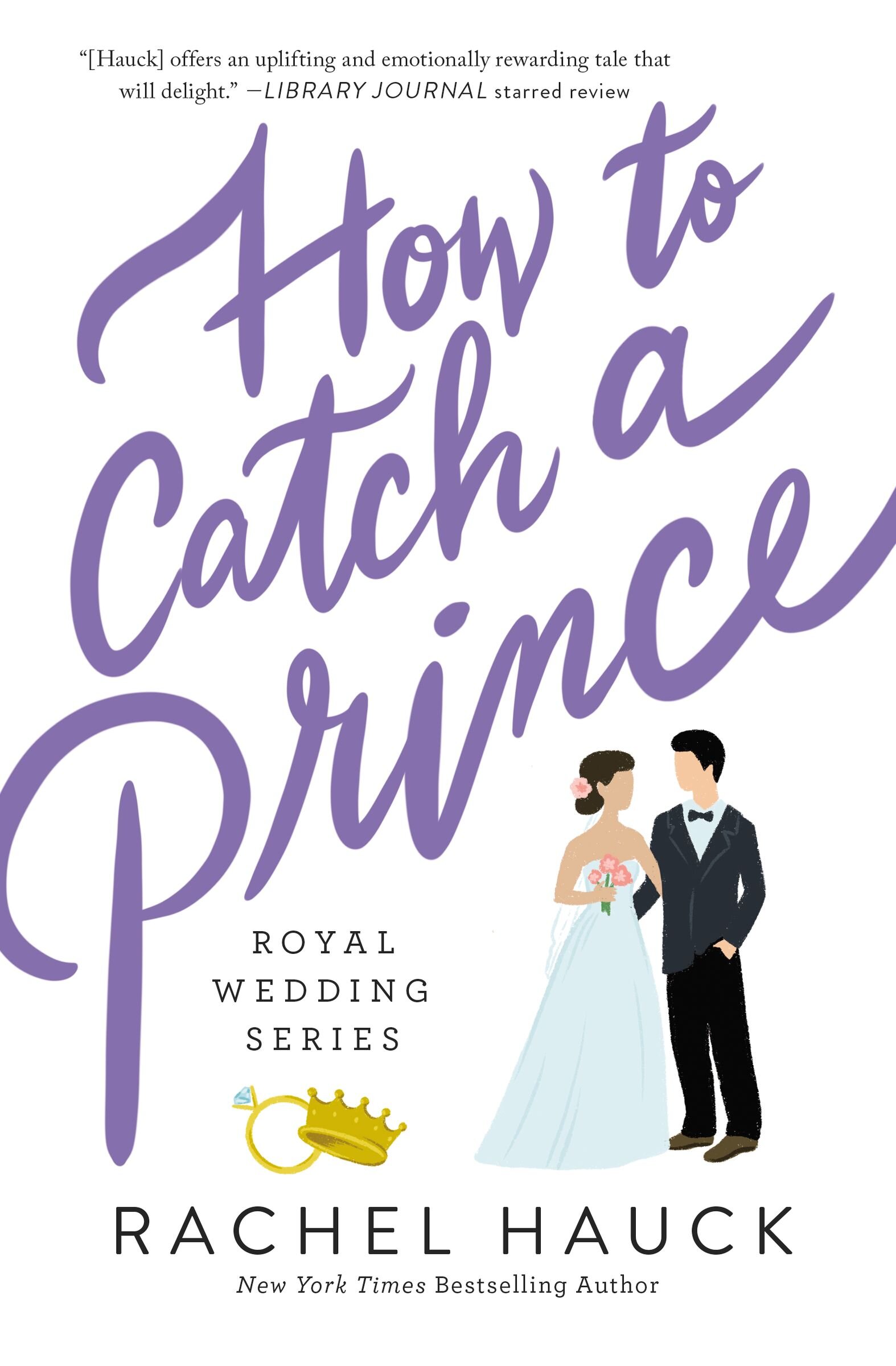 How to Catch a Prince: A Sweet, Modern-day fairy tale