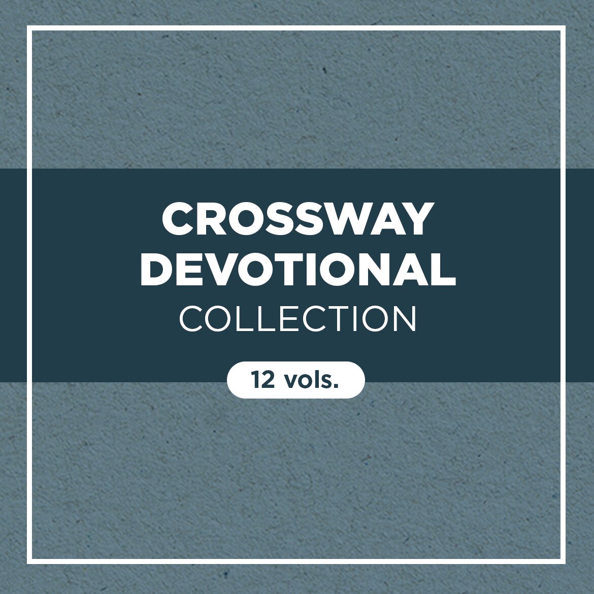 Crossway Devotional Collection (12 vols.)