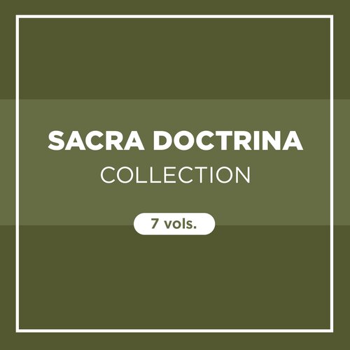 Sacra Doctrina Collection (7 vols.)