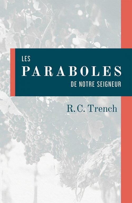 Les paraboles de notre Seigneur