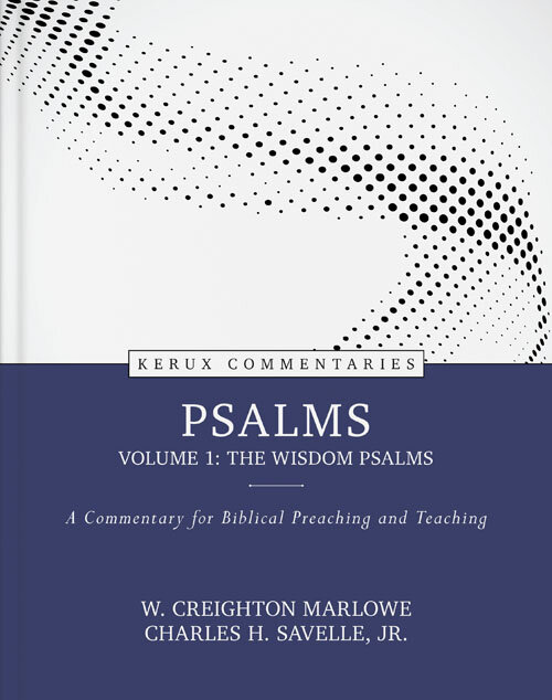 Psalms, Volume 1: A Commentary for Biblical Preaching and Teaching (Kerux Commentaries | KC)