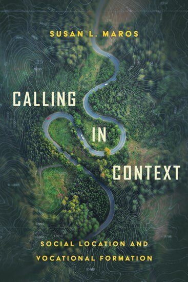 Calling in Context: Social Location and Vocational Formation
