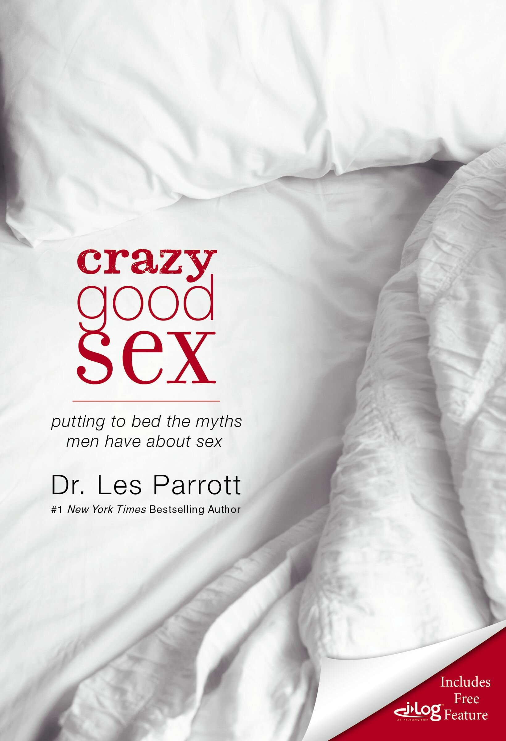 Crazy Good Sex: Putting to Bed the Myths Men Have about Sex Faithlife Ebooks