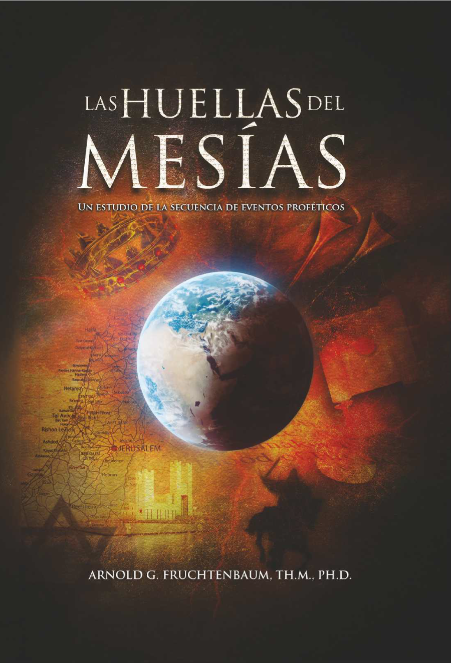 Las Huellas del Mesías: Un Estudio del la Secuencia de Eventos Proféticos