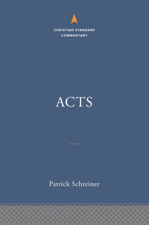 Acts (Christian Standard Commentary | CSC)