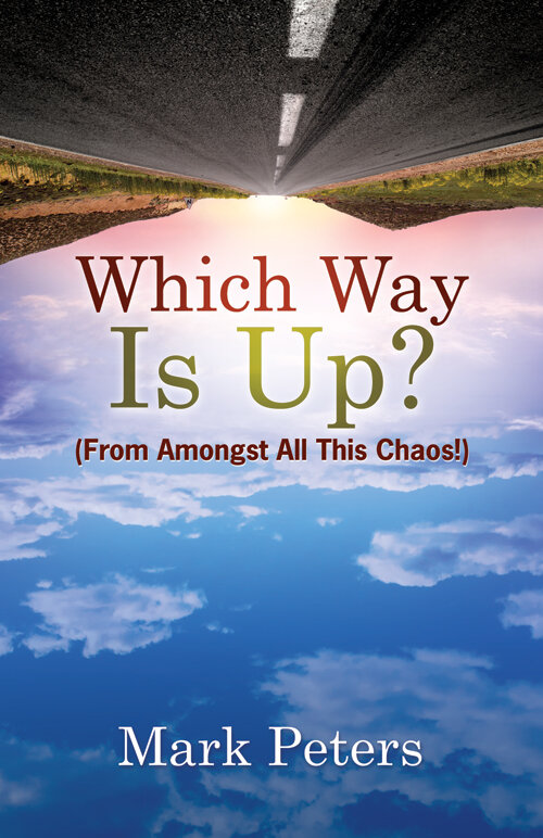 Which Way Is Up? From Amongst All This Chaos!