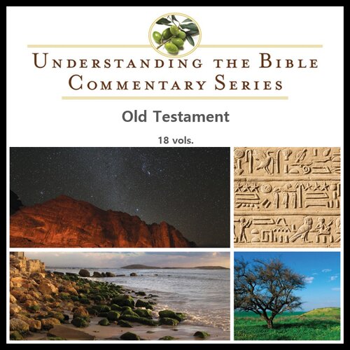Understanding the Bible Commentary Series: Old Testament (18 vols.)